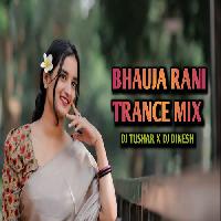 Bhauja Rani-Old Odia Trance Mix  Dj-Dj Tushar X Dj Dinesh